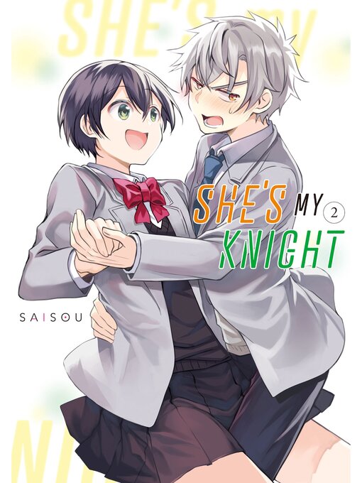 Title details for She's My Knight, Volume 2 by Saisou - Available